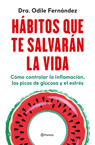 Imagen de archivo de HBITOS QUE TE SALVARN LA VIDA. Cmo controlar la inflamacin, los picos de glucosa y el estrs a la venta por KALAMO LIBROS, S.L.