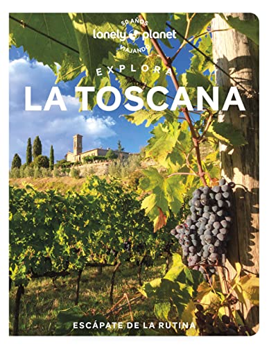 Stock image for EXPLORA LA TOSCANA (LONELY PLANET) for sale by KALAMO LIBROS, S.L.