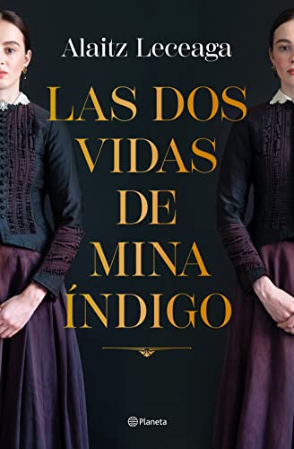 Stock image for Las dos vidas de Mina ndigo (Autores Espaoles e Iberoamericanos) for sale by medimops