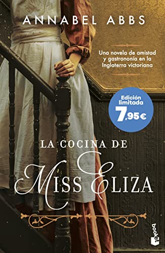 9788408273769: La cocina de Miss Eliza: Una novela de amistad y gastronoma en la Inglaterra victoriana