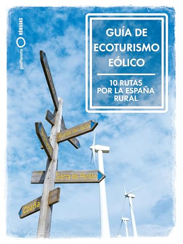Stock image for GUA DE ECOTURISMO ELICO. 10 RUTAS POR LA ESPAA RURAL for sale by KALAMO LIBROS, S.L.