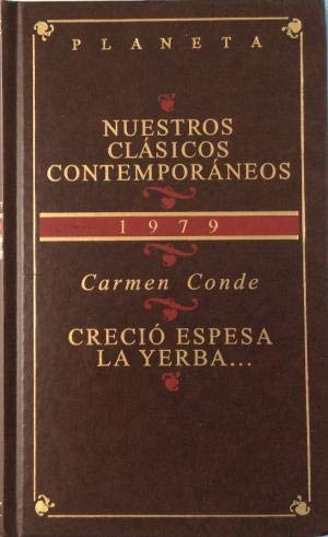 Imagen de archivo de Creci espesa la yerba. a la venta por Libros Nakens