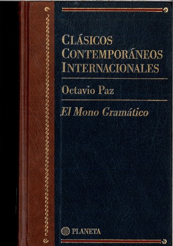 Imagen de archivo de El mono gramatico (clasicos contemporaneos internacionales; vol.23) PAZ, Octavio (Mxico, 1914-1998) a la venta por VANLIBER