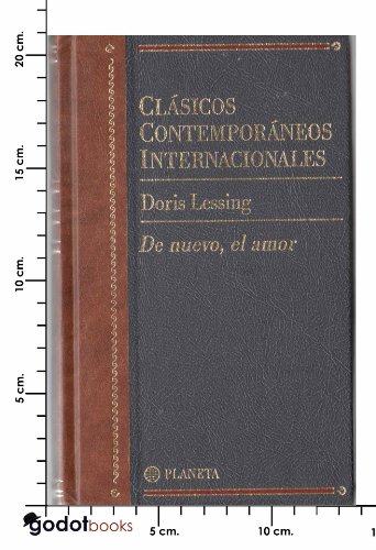 Imagen de archivo de De nuevo, el amor (clasicos contemporaneos internacionales; vol.47) Lessing, Doris a la venta por VANLIBER