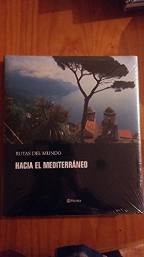 Beispielbild fr Rutas Del Mundo: Hacia el Mediterrneo zum Verkauf von Hamelyn