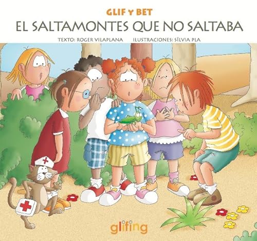 Imagen de archivo de GLIF Y BET: EL SALTAMONTES QUE NO SALTABA a la venta por AG Library