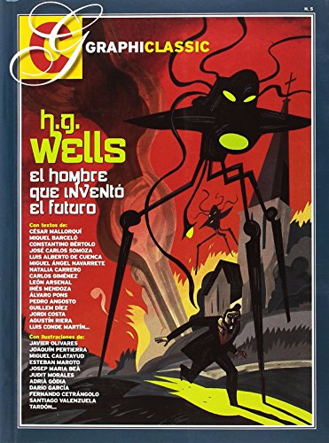 Imagen de archivo de H. G. WELLS: EL HOMBRE QUE INVENT EL FUTURO. a la venta por KALAMO LIBROS, S.L.