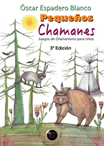 Imagen de archivo de PEQUEOS CHAMANES. JUEGOS DE CHAMANISMO a la venta por KALAMO LIBROS, S.L.