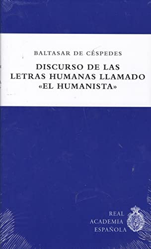 Imagen de archivo de Discurso de las letras humanas llamadCspedes, Baltasar De a la venta por Iridium_Books