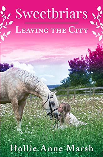 Beispielbild fr Sweetbriars: Leaving The City (Volume 1) zum Verkauf von Better World Books