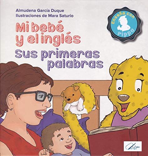 Stock image for MI BEBE Y EL INGLES: SUS PRIMERAS PALABRAS for sale by KALAMO LIBROS, S.L.