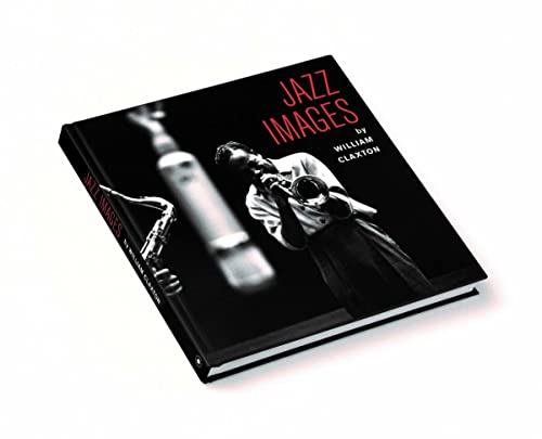 Stock image for Jazz Images by William Claxton (Jazz Images Series) for sale by Chiron Media