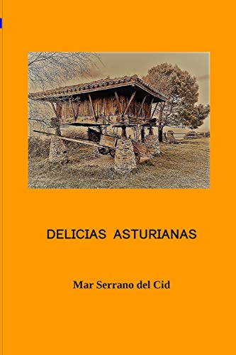 Imagen de archivo de Delicias Asturianas (Spanish Edition) a la venta por Lucky's Textbooks