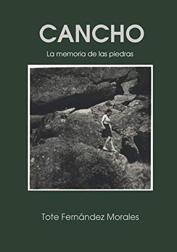 Imagen de archivo de Cancho: La memoria de las piedras (Neila) a la venta por Revaluation Books