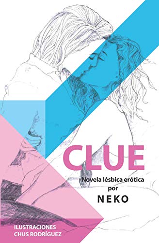 Imagen de archivo de CLUE (novela lsbica ertica) (Spanish Edition) a la venta por Ergodebooks
