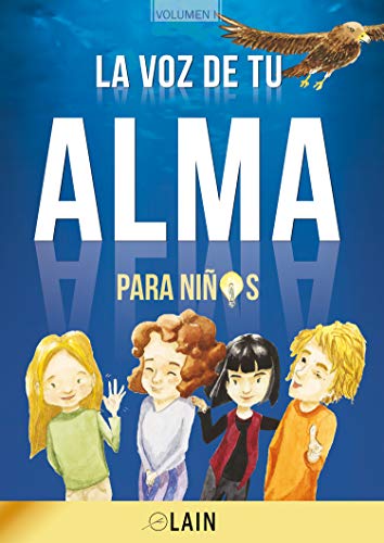 Imagen de archivo de LA VOZ DE TU ALMA PARA NIOS (VOLUMEN I) a la venta por KALAMO LIBROS, S.L.