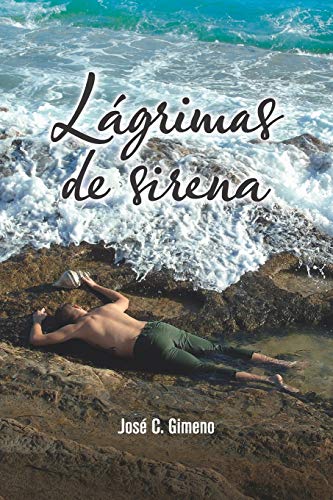 Imagen de archivo de LGRIMAS DE SIRENA a la venta por Librera Circus