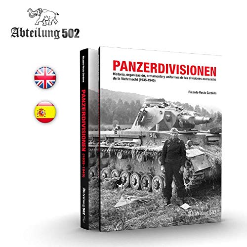 Imagen de archivo de Panzerdivisionen : history, organisation, equipment, weaponry and uniforms of Wehrmacht armoured divisions, 1935-1945 (English) a la venta por Blue Skye Books