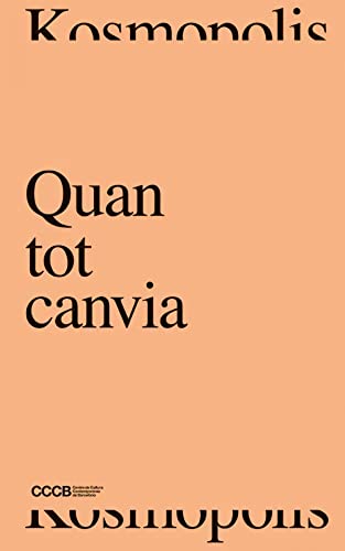 Stock image for QUAN TOT CANVIA / WHEN EVERYTHING CHANGES for sale by KALAMO LIBROS, S.L.