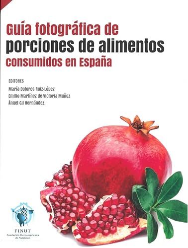 Imagen de archivo de Gua fotogrfica de porciones de alimentos consumidos en Espaa a la venta por Agapea Libros