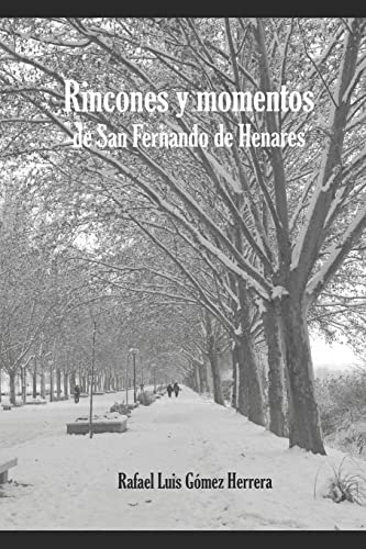 Imagen de archivo de Rincones y momentos de San Fernando de Henares (Spanish Edition) a la venta por California Books