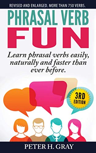 Stock image for Phrasal Verb Fun: Learn phrasal verbs easily, naturally and faster than ever before for sale by GF Books, Inc.