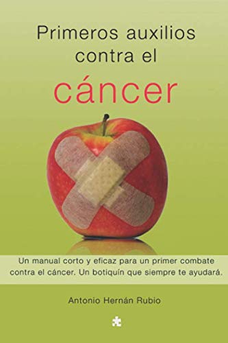Imagen de archivo de Primeros auxilios contra el cncer (Spanish Edition) a la venta por GF Books, Inc.
