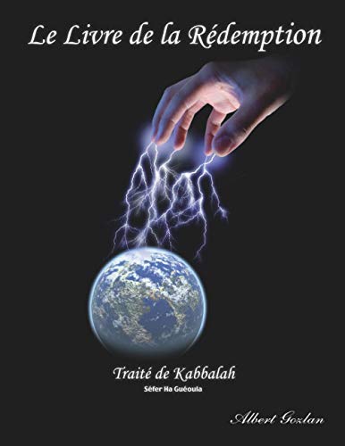 Stock image for LE LIVRE DE LA RDEMPTION: Trait de Kabbalah - Sfer Ha Guoula (French Edition) for sale by Book Deals