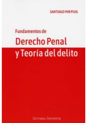 Stock image for FUNDAMENTOS DE DERECHO PENAL Y TEORIA DEL DELITO for sale by Antrtica