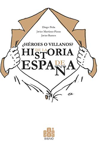 Imagen de archivo de Hroes o Villanos? de la Historia de Espaa a la venta por Revaluation Books