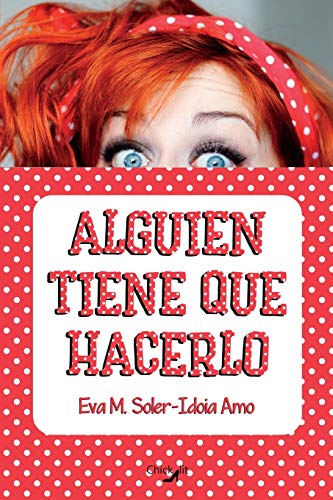 Imagen de archivo de Alguien tiene que hacerlo (Spanish Edition) a la venta por Lucky's Textbooks