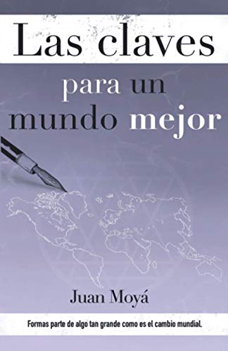 Imagen de archivo de Las claves para un mundo mejor: Las claves para un mundo mejor (Spanish Edition) a la venta por Lucky's Textbooks