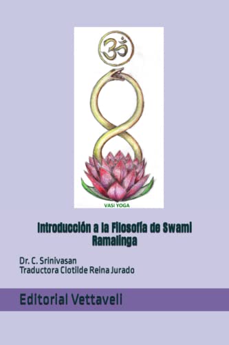 Imagen de archivo de Introduccin a la Filosofa de Swami Ramalinga (Spanish Edition) a la venta por GF Books, Inc.