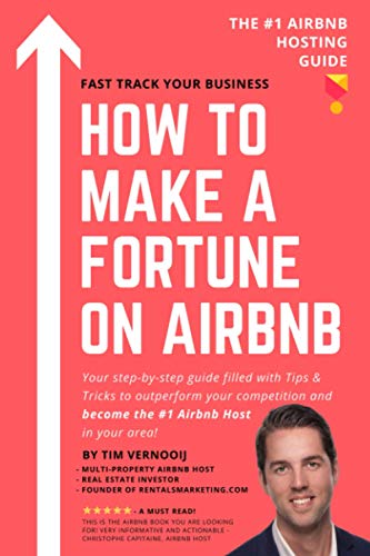 Beispielbild fr How to Make a Fortune on Airbnb: Your step-by-step guide filled with Tips & Tricks to outperform your competition and become the #1 Airbnb host in you zum Verkauf von ThriftBooks-Atlanta