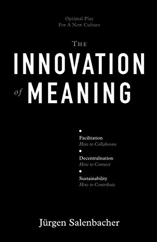 9788409226870: Innovation of Meaning: Optimal Play For A New Culture