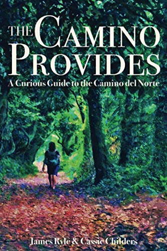 Beispielbild fr The Camino Provides: A Curious Guide to the Camino del Norte zum Verkauf von SecondSale