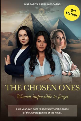 Imagen de archivo de THE CHOSEN ONES: Women Impossible to Forget a la venta por Ria Christie Collections