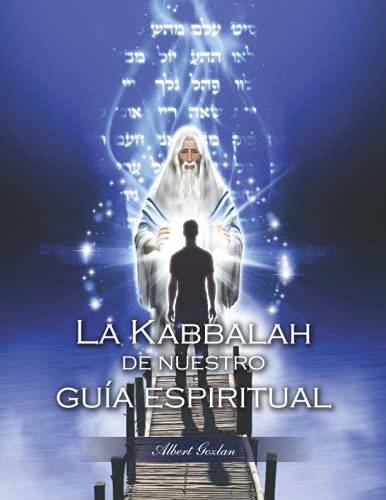 Stock image for La Kabbalah de nuestro Gua Espiritual (Spanish Edition) for sale by GF Books, Inc.