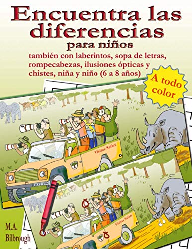 Stock image for Encuentra las diferencias para nios: tambin con laberintos, sopa de letras, rompecabezas, ilusiones pticas y chistes, nia y nio (6 a 8 aos) (Spanish Edition) for sale by GF Books, Inc.