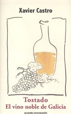 Imagen de archivo de Tostado. El vino noble de Galicia a la venta por AG Library