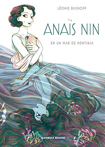 Stock image for Anas Nin en un mar de mentiras for sale by Libros nicos