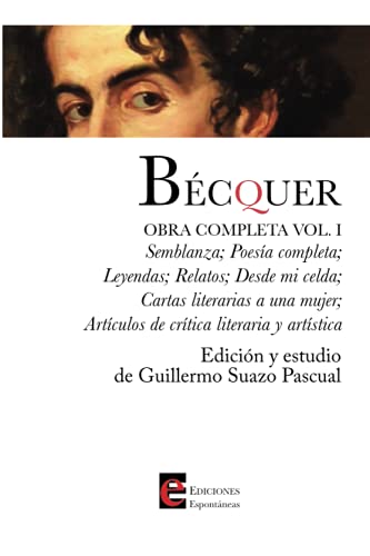 Imagen de archivo de Bcquer. Obra Completa Volumen I (Spanish Edition) a la venta por GF Books, Inc.