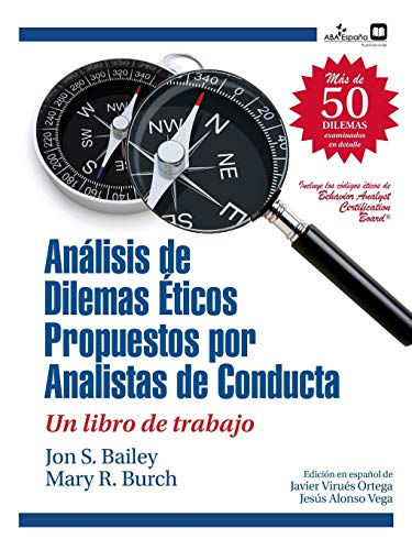 Stock image for Dilemas ticos propuestos por analistas de conducta: Un libro de trabajo -Language: spanish for sale by GreatBookPrices