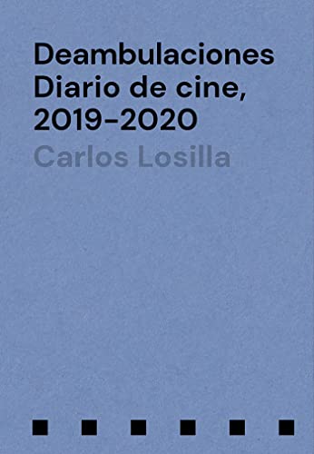 Imagen de archivo de Deambulaciones: Diario de cine, 2019 - 2020 a la venta por AG Library