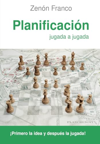 Imagen de archivo de Planificacin jugada a jugada: Primero la idea y despus la jugada! (Spanish Edition) a la venta por GF Books, Inc.
