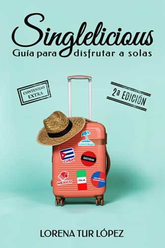 Stock image for Singlelicious: Gua para disfrutar a solas (Spanish Edition) for sale by Lucky's Textbooks