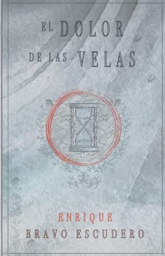 Beispielbild fr El dolor de las velas (Spanish Edition) zum Verkauf von Lucky's Textbooks