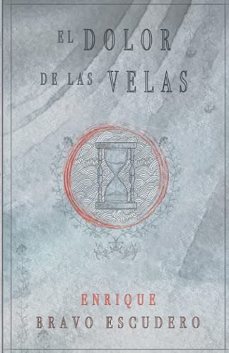 Imagen de archivo de El dolor de las velas (Spanish Edition) a la venta por Lucky's Textbooks