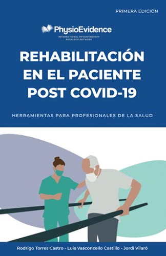 Imagen de archivo de REHABILITACIN EN EL PACIENTE POST COVID-19: Herramientas para profesionales de la salud (Spanish Edition) a la venta por Decluttr