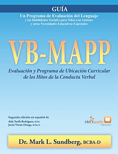 Imagen de archivo de VB-MAPP, Evaluacin y Programa de Ubicacin Curricular de los Hitos de la Conducta Verbal: Gua: Gua -Language: spanish a la venta por GreatBookPrices